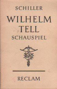 Wilhelm Tell by Friedrich Schiller Wilhelm Tell by Friedrich Schiller