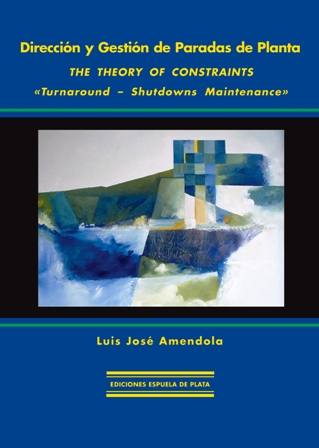 Dirección y gestión de paradas de plantas. The Theory of Constraints.