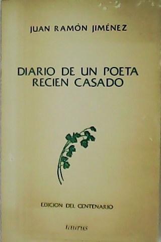 Diario de un poeta recién casado (1916). Prólogo de Ricardo Gullón. Tomo 13. - JIMÉNEZ, Juan Ramón.-