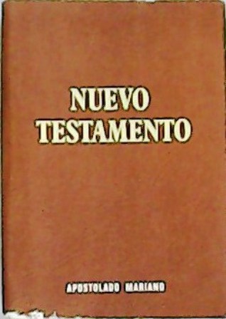 Nuevo Testamento. Versión de D. Félix Torres Amat, con notas del Rdo. P. Pascual Rambla, O. F. M. - VV. AA.-