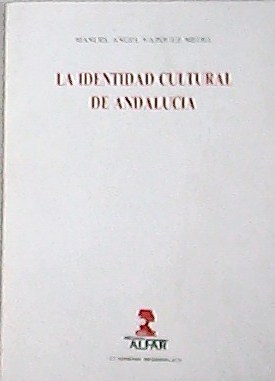 La identidad cultural de AndalucÃ­a. (Notas para su estudio). - VÃZQUEZ MEDEL, Manuel.-