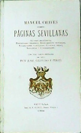Manuel Chaves Rey en sus Páginas sevillanas (Spanish Edition)