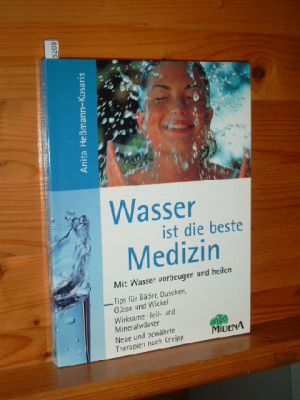 Wasser ist die beste Medizin