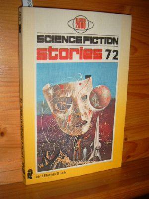 Science-Fiction-Stories 72. Von A. E. Vogt, u.a. - Hrsg. v. Walter Spiegl.