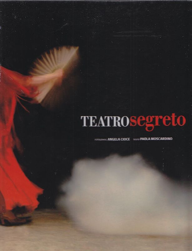 Teatro segreto. Dietro le scene del Petruzzelli 1980-1991