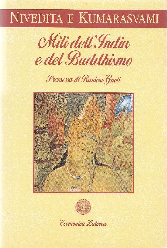 Miti dell'India e del Buddhismo - SUOR NIVEDITA; KUMARASVAMI, Ananda