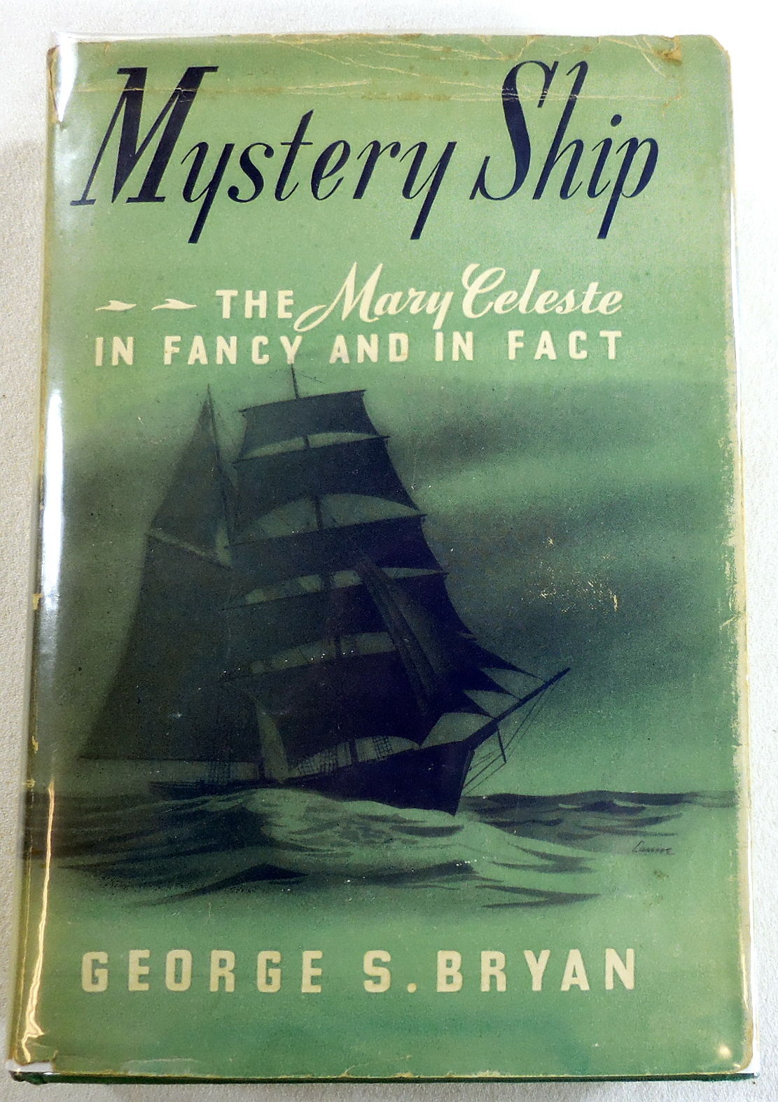 Mystery Ship. The Mary Celeste in Fancy and in Fact by Bryan, S