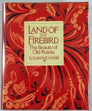Land of the Firebird: The Beauty of: Suzanne Massie