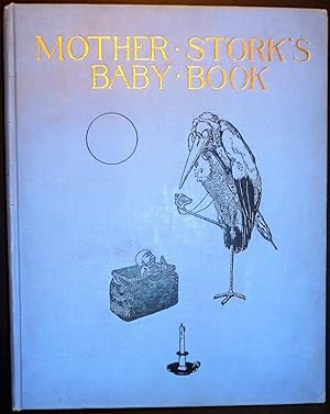 Mother Stork's Baby Book - 1909