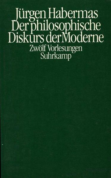 Der philosophische Diskurs der Moderne: Zwölf Vorlesungen