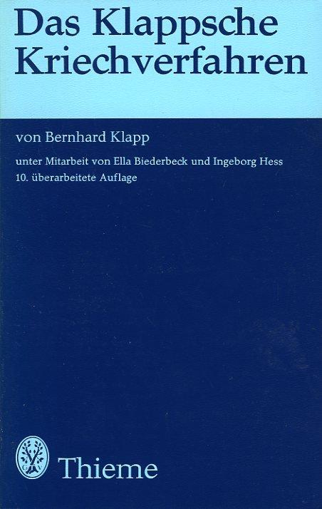 Das Klappsche Kriechverfahren. Unter Mitarbeit von Ella Biederbeck und Ingeborg Hess - KLAPP, Bernhard