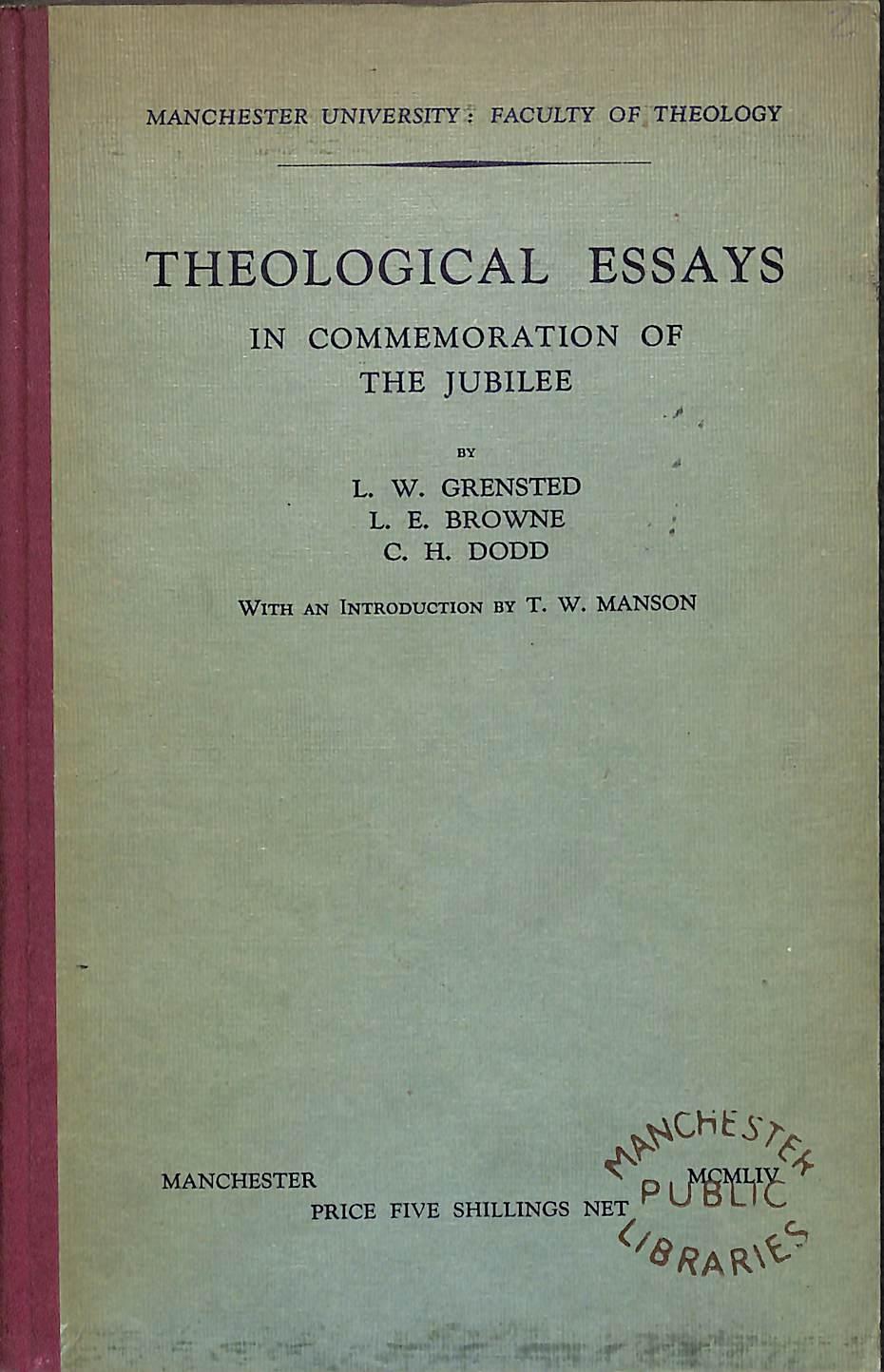 Theological Essays In Commemoration Of The Jubilee Of Manchester Theological Essays In Commemoration Of The Jubilee Of Manchester University Faculty Of Theology