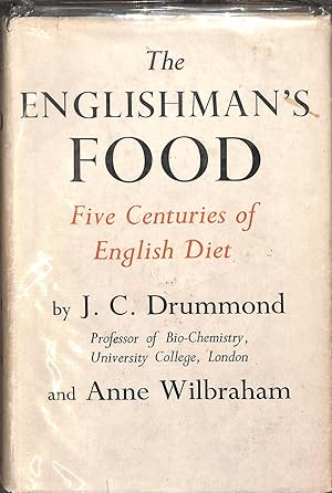 The Englishmans Food: Five Centuries of English Diet