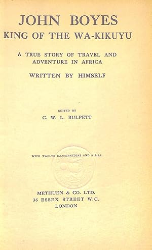 King of the Wa-Kikuyu: A True Story of Travel and Adventure in Africa (Library of African Study)