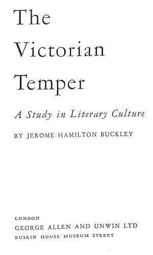 Buckley: Victorian Temper: A Study in Literary Culture