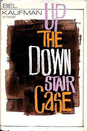 Up the Down Staircase by Bel Kaufman Up the Down Staircase by Bel Kaufman