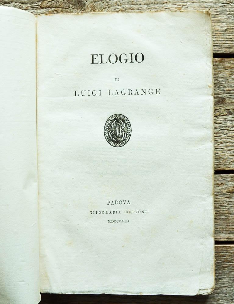 Elogio di Luigi Lagrange. von Lagrange, Astronomy, Mathematics, with bibliography - (Cossali ...