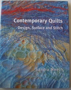 Contemporary Quilts. Design, Surface and Stitch.