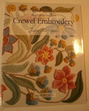 Beginner's Guide to Crewel Embroidery.