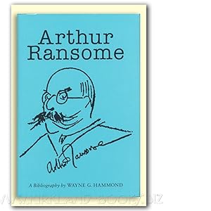 Arthur Ransome: A Bibliography [Winchester Bibliographies of 20th Century Writers]