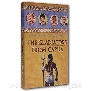 The Gladiators From Capua [Roman Mystery Series Number Eight]