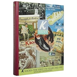 K Shoes: The First 150 Years 1842-1992