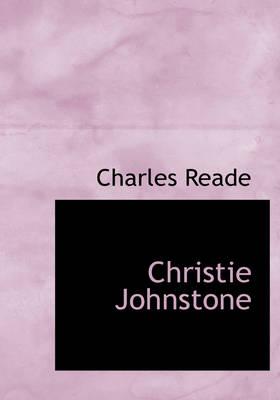 9780554280950 - Reade, Charles: Christie Johnstone (Large Print Edition) - Book