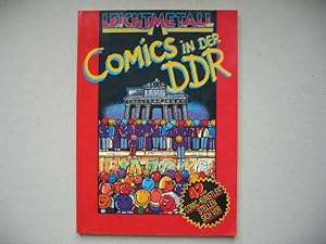 Leichtmetall. Comics in der DDR. Eine Dokumentation