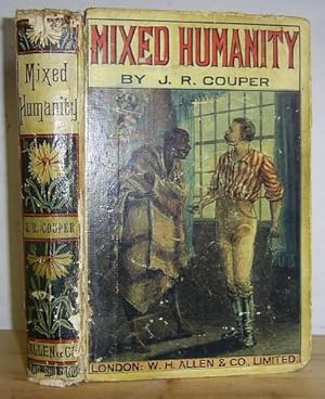 Mixed Humanity. A Story of Camp Life in South Africa (1892)