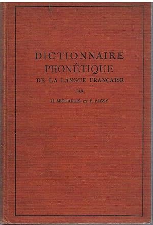 Dictionnaire phonétique de la langue français complément nécessaire de tout dictionnaire français...