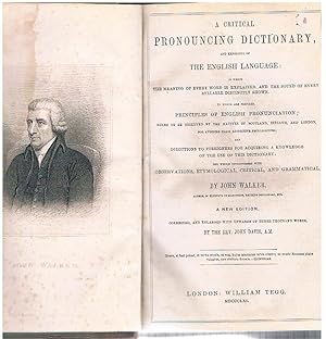 A Critical Pronouncing Dictionary and Expositor of The English Language: in which are prefixed, p...