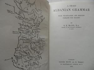 A Short Albanian Grammar with vocabularies, and selected passages for reading.