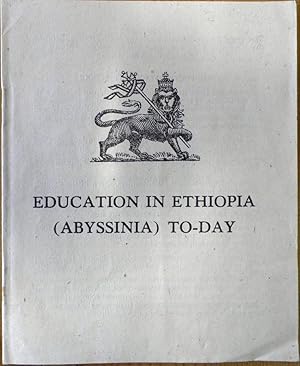 Education in Ethiopia (Abyssinia) To-Day.