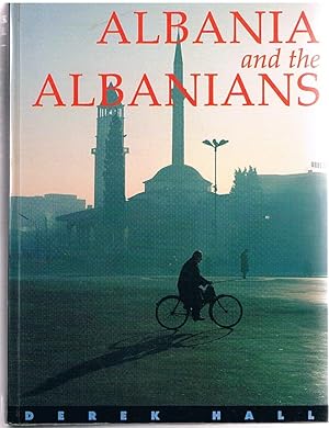 Albania and the Albanians