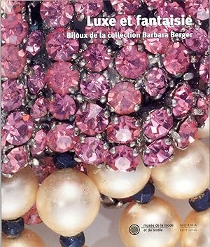 LUXE ET FANTAISIE ; BIJOUX DE LA COLLECTION BARBARA BERGER