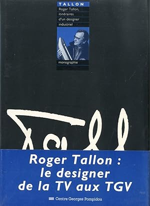 Roger Tallon, itineraires d'un designer industriel