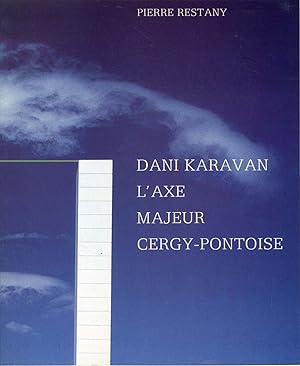 Dani Karavan L'Axe Majeur Cergy Pontoise