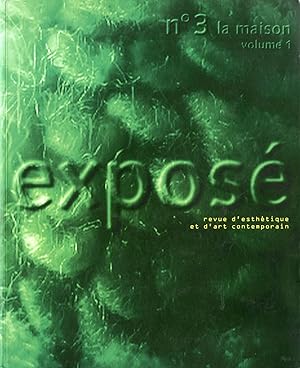 EXPOSE N.3 . LA MAISON VOLUME 1