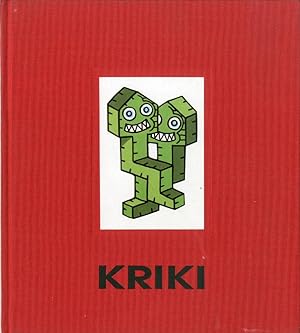Kriki Peintures/Sculptures 1987-1991