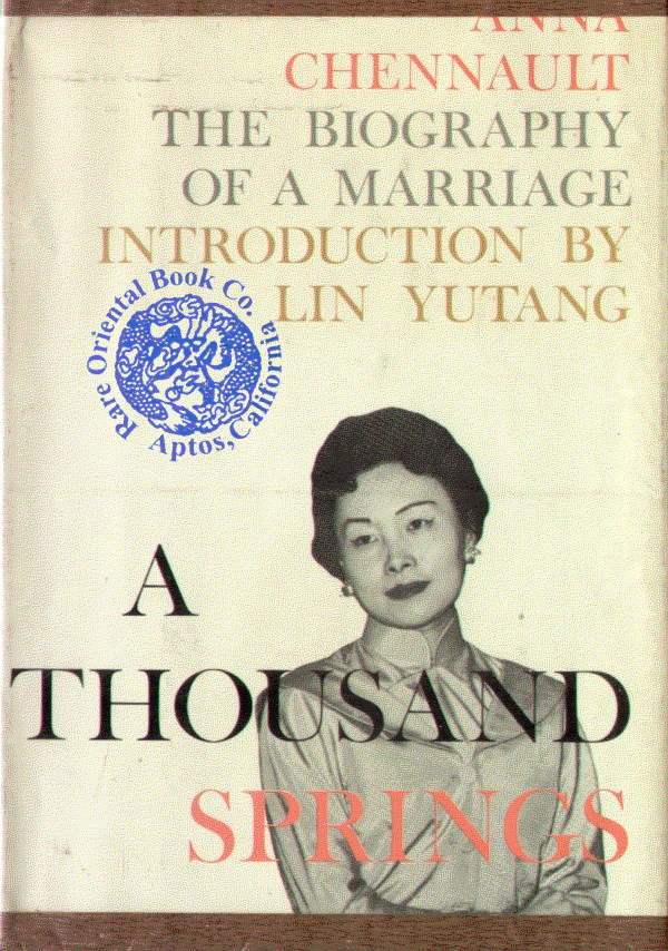 A THOUSAND SPRINGS: The Biography of a Marriage. [The Author Married General Cla