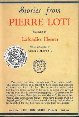 STORIES FROM PIERRE LOTI. Translated by Lafcadio Hearn. With introduction by Albert Mordell.