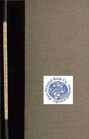 A NARRATIVE OF A VOYAGE OF THE SHIP MORRISON, CAPTAIN D. INGERSOLL TO LEWCHEW AND JAPAN, IN THE M...