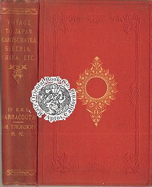 PERSONAL NARRATIVE OF A VOYAGE TO JAPAN, KAMTSCHATKA, SIBERIA, TARTARY, AND VARIOUS PARTS OF THE ...