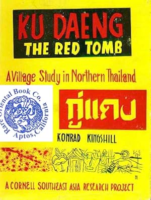 KU DAENG: THE RED TOMB: A Village Study in Northern Thailand.