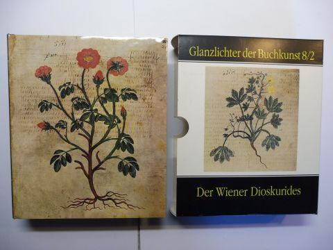 Der Wiener Dioskurides. Codex medicus graecus 1 der Österreichischen Nationalbibliothek Teil 2.