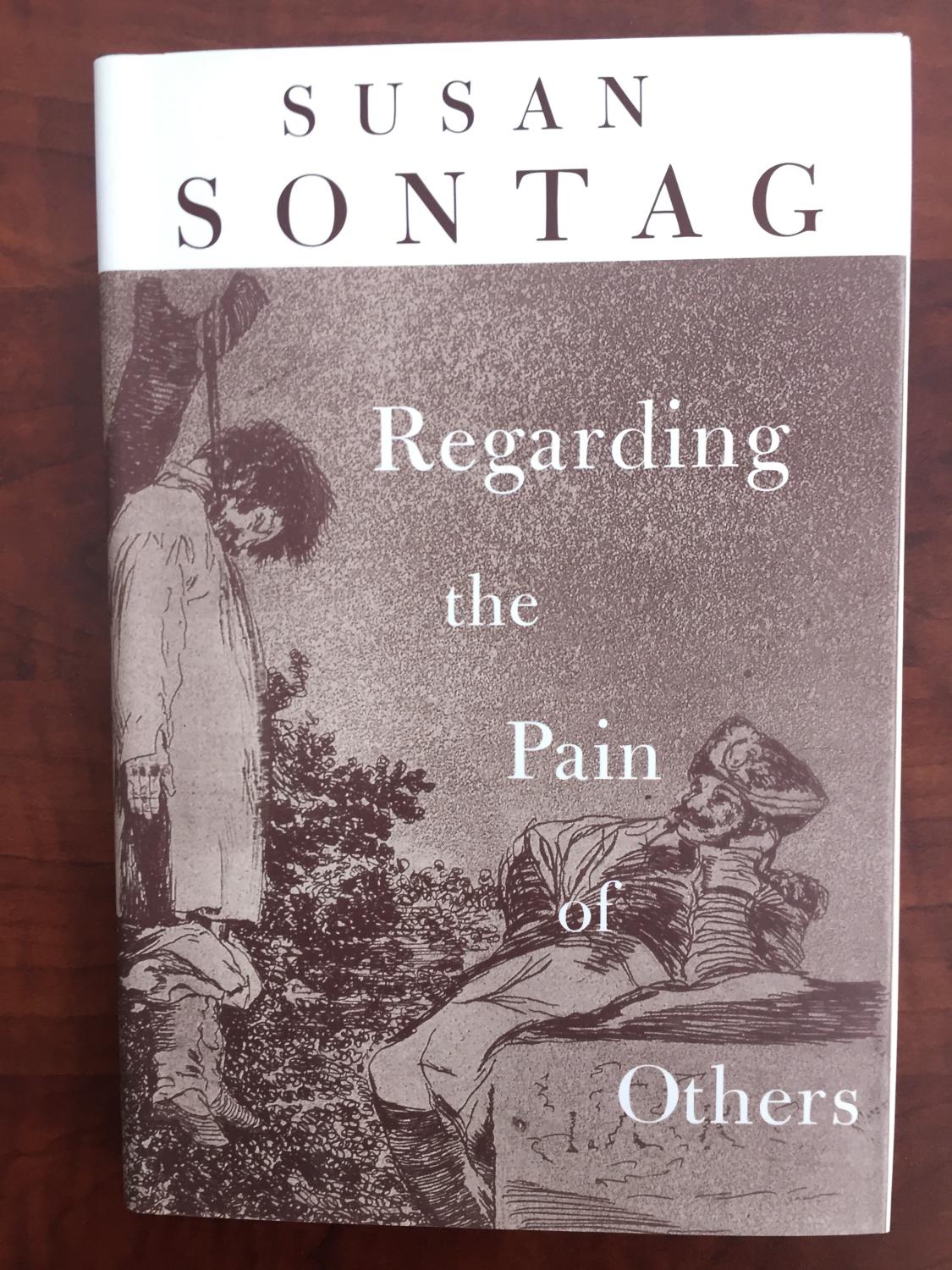 Regarding Pain Of Others >> Regarding The Pain Of Others By Sontag Susan Farrar Straus Regarding Pain Of Others >> Regarding The Pain Of Others By Sontag Susan Farrar Straus
