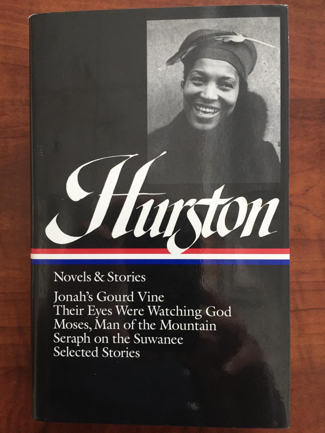 Zora Neale Hurston : Novels and Stories : Jonah's Gourd Vine / Their Eyes Were Watching ...