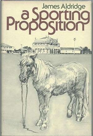 A Sporting Proposition [1st ed. in d.j.]