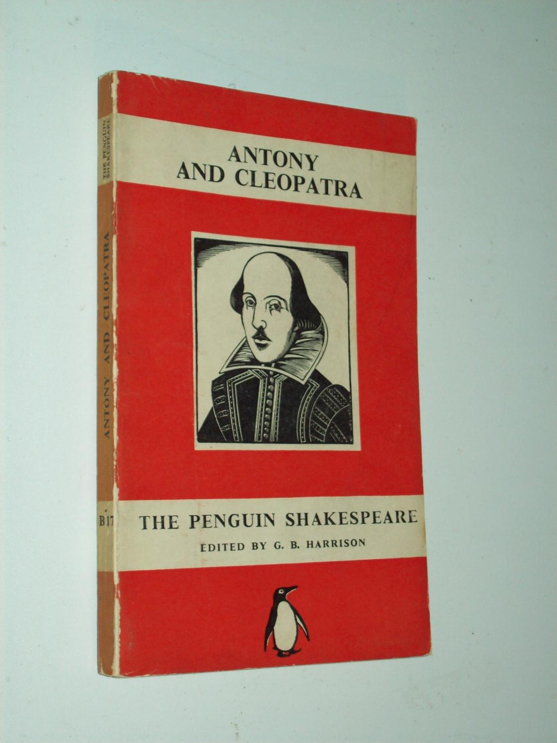 Antony And Cleopatra [The Penguin Shakespeare B17] - William Shakespeare: edited by G. B. Harrison