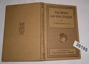 Das Gehirn und seine Tätigkeit (Benzigers naturwissenschaftliche Bibliothek Band 12)